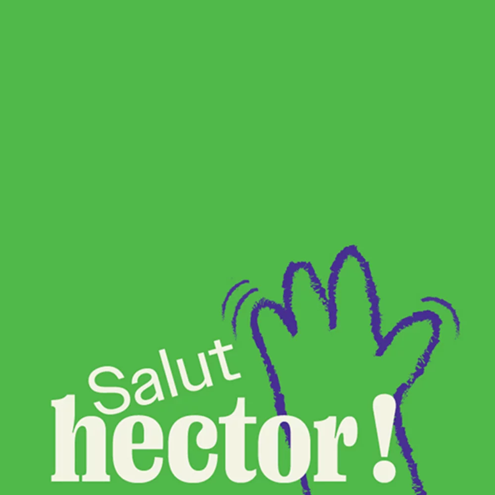 salut-hector!-vertical salut-hector!-vertical